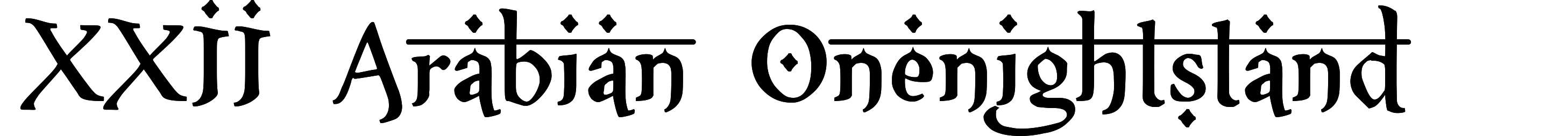 XXII Arabian Onenightstand